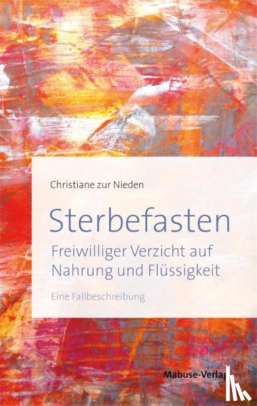 Nieden, Christiane zur - Sterbefasten