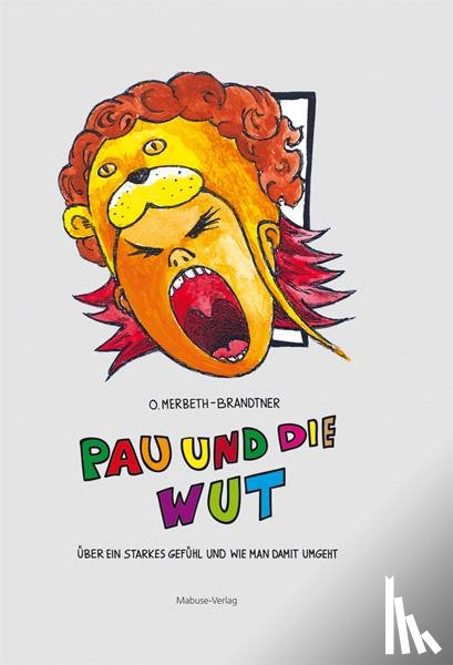 Merbeth-Brandtner, Olliver - Pau und die Wut