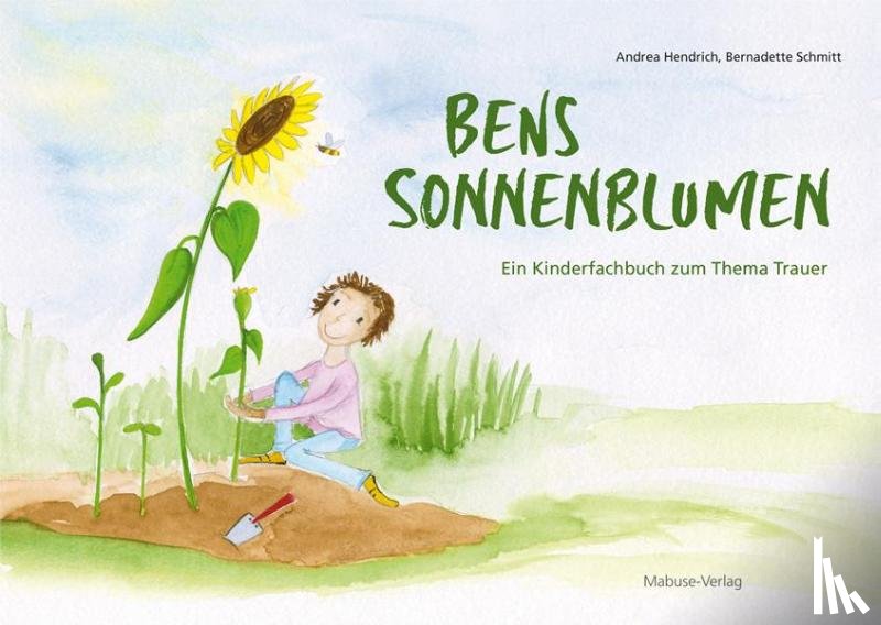 Hendrich, Andrea - Bens Sonnenblumen
