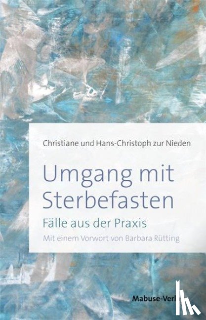 zur Nieden, Christiane, zur Nieden, Hans-Christoph - Umgang mit Sterbefasten