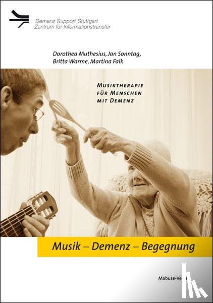 Falk, Martina, Muthesius, Dorothea, Sonntag, Jan, Warme, Britta - Musik - Demenz - Begegnung