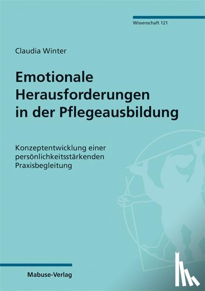 Winter, Claudia - Emotionale Herausforderungen in der Pflegeausbildung