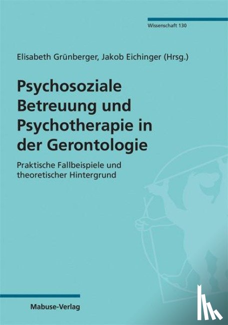  - Psychosoziale Betreuung und Psychotherapie in der Gerontologie