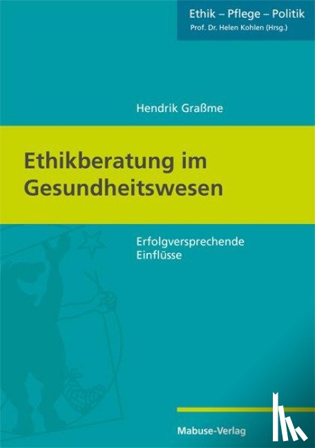 Graßme, Hendrik - Ethikberatung im Gesundheitswesen