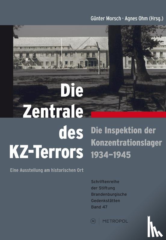  - Die Zentrale des KZ-Terrors