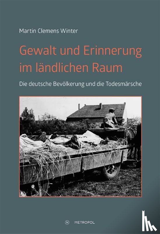 Winter, Martin Clemens - Gewalt und Erinnerung im ländlichen Raum