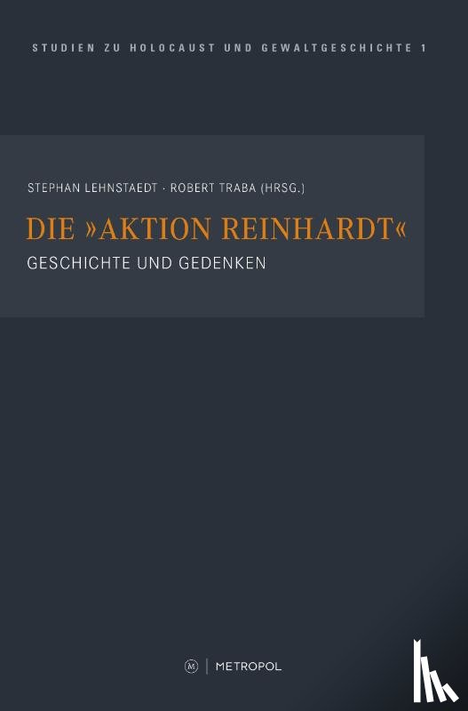  - Die "Aktion Reinhardt"