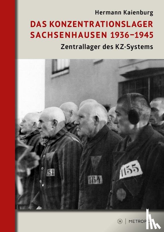 Kaienburg, Hermann - Das Konzentrationslager Sachsenhausen 1936-1945