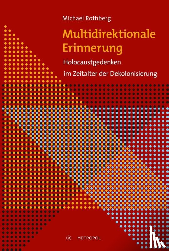 Rothberg, Michael - Multidirektionale Erinnerung