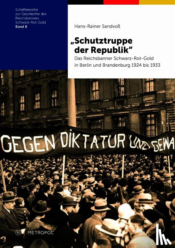 Sandvoß, Hans-Rainer - "Schutztruppe der Republik"