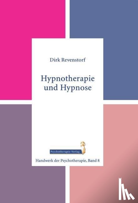 Revenstorf, Dirk - Hypnotherapie und Hypnose