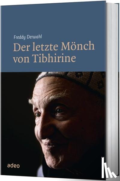 Derwahl, Freddy - Der letzte Mönch von Tibhirine