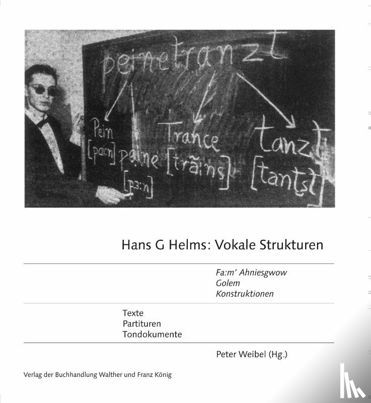  - Hans G Helms: 'Vokale Strukturen' 'Fa:m' Ahniesgwow", 'Golem', 'Konstruktionen' Partituren, Materialien, Tondokumente