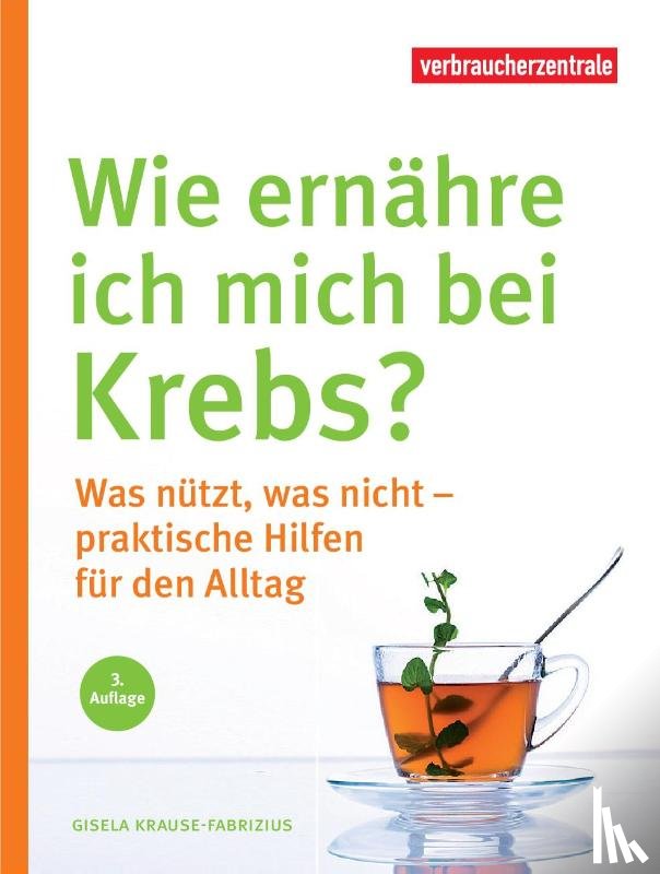 Krause-Fabricius, Gisela - Wie ernähre ich mich bei Krebs?
