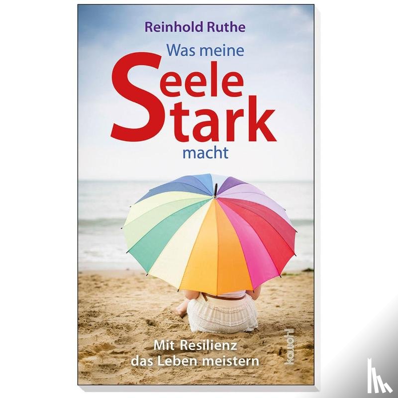Ruthe, Reinhold - Was meine Seele stark macht