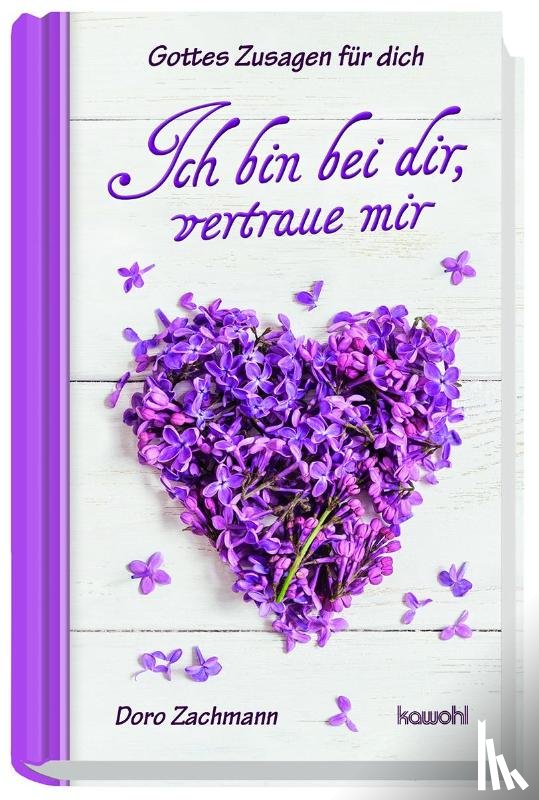 Zachmann, Doro - Ich bin bei dir, vertraue mir