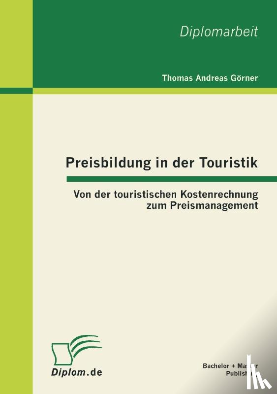 Goerner, Thomas Andreas - Preisbildung in der Touristik