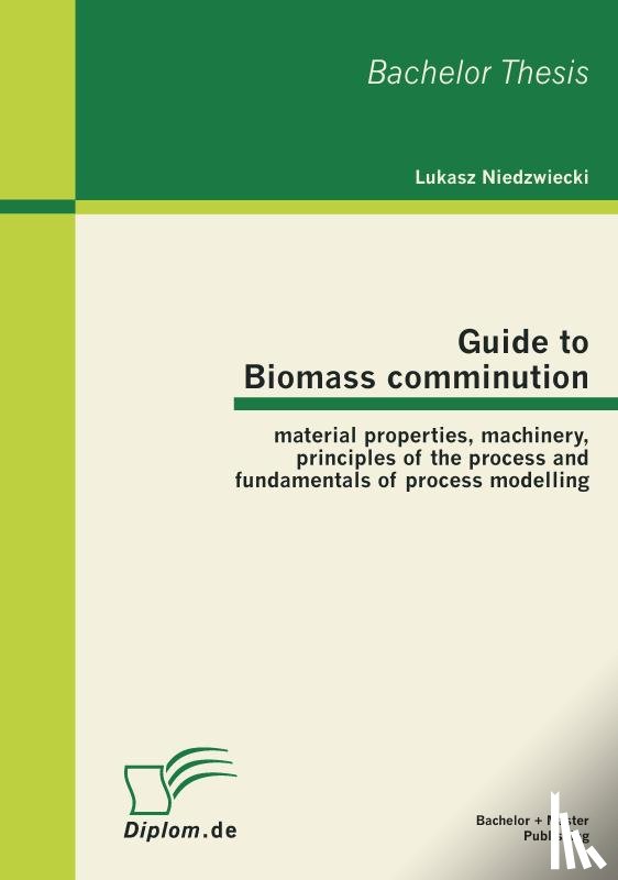 Niedzwiecki, Lukasz - Guide to Biomass Comminution