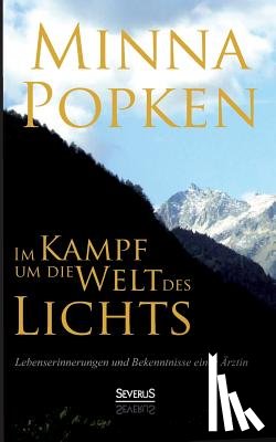 Popken, Minna - Im Kampf um die Welt des Lichts