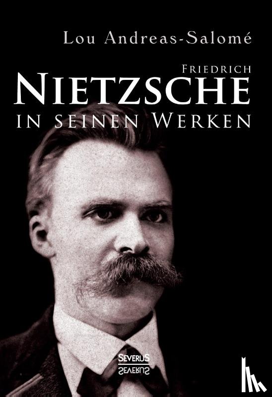 Andreas-Salomé, Lou - Friedrich Nietzsche in seinen Werken