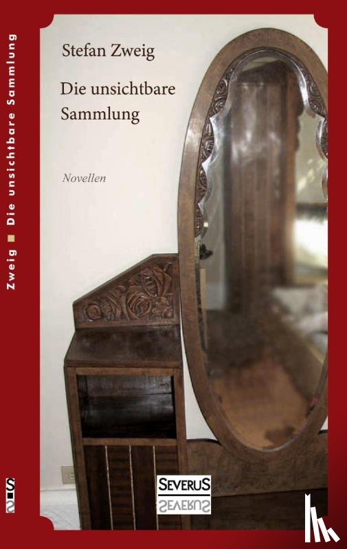 Zweig, Stefan - Die unsichtbare Sammlung. Novellen