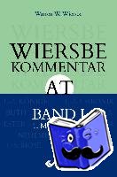 Wiersbe, Warren W. - Wiersbe Kommentar zum Alten Testament, Band 1
