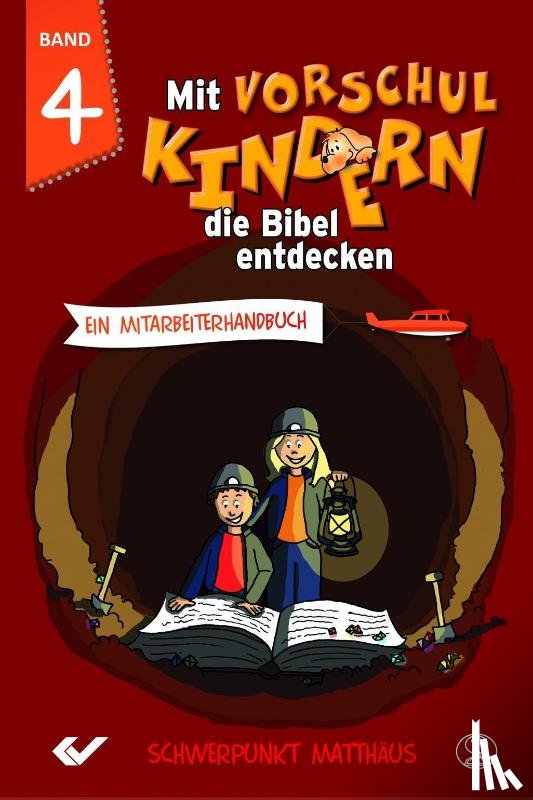  - Mit Vorschulkindern die Bibel entdecken Band 4