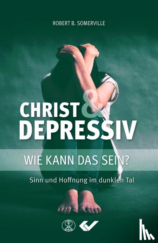 Somerville, Robert B. - Christ und Depressiv
