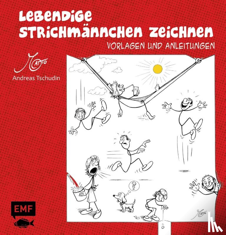 Tschudin, Andreas - Lebendige Strichmännchen zeichnen
