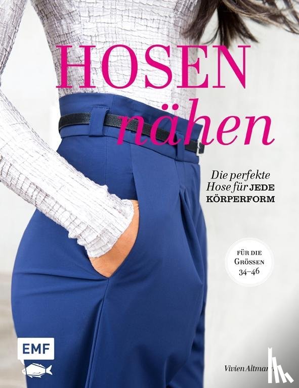 Altmann, Vivien - Hosen nähen