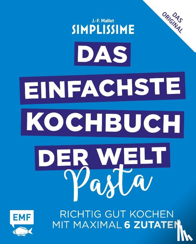 Mallet, Jean-Francois - Simplissime - Das einfachste Kochbuch der Welt: Pasta