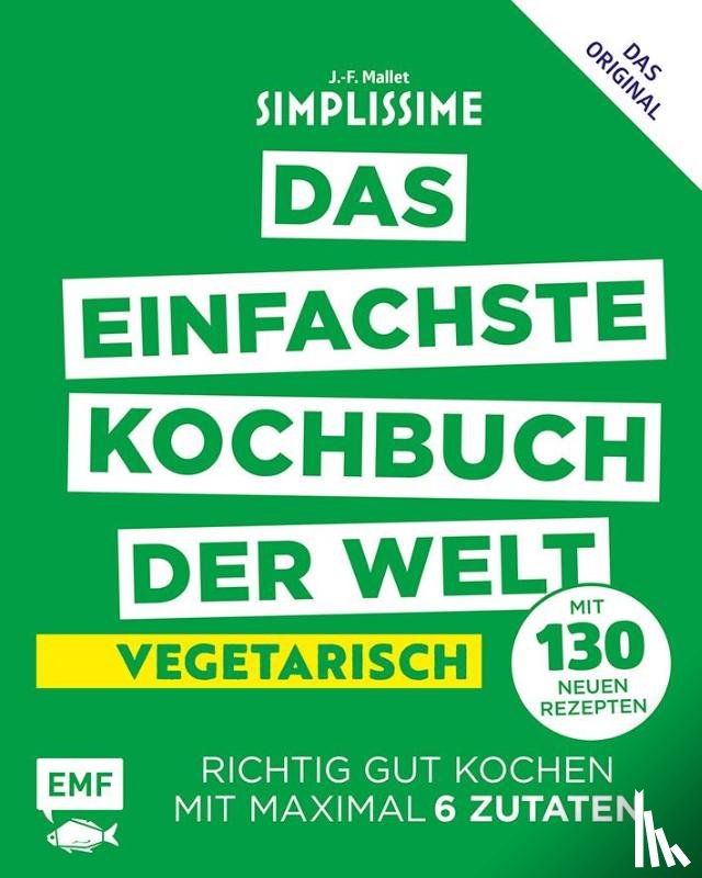 Mallet, Jean-Francois - Simplissime - Das einfachste Kochbuch der Welt: Vegetarisch mit 130 neuen Rezepten