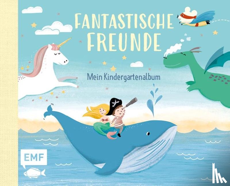  - Fantastische Freunde - Mein Kindergartenalbum