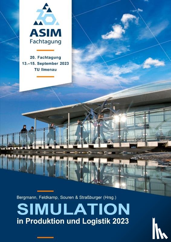 - 20. ASIM Fachtagung Simulation in Produktion und Logistik