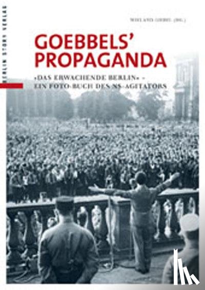  - Goebbels' Propaganda