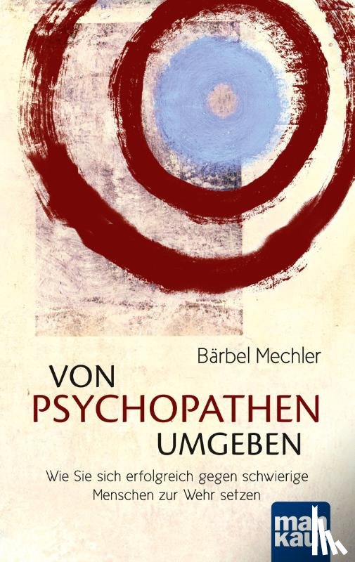 Mechler, Bärbel - Von Psychopathen umgeben