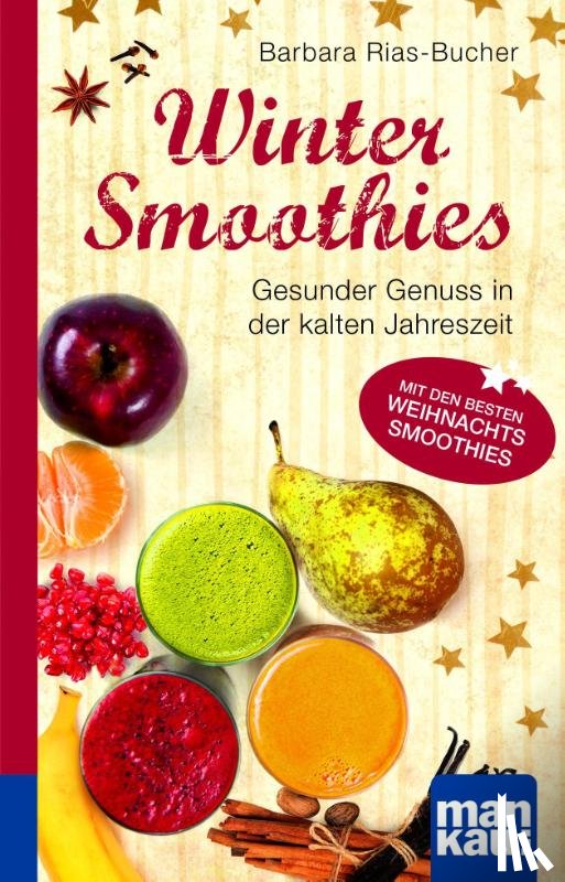 Rias-Bucher, Barbara - Winter-Smoothies. Kompakt-Ratgeber