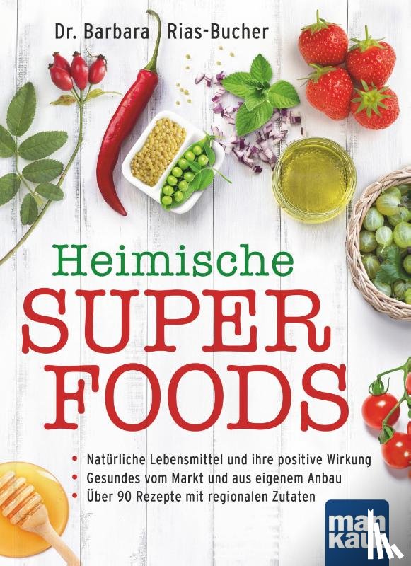 Rias-Bucher, Barbara - Heimische Superfoods