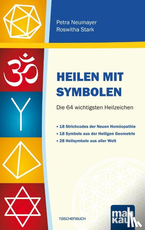 Neumayer, Petra, Stark, Roswitha - Heilen mit Symbolen. Die 64 wichtigsten Heilzeichen