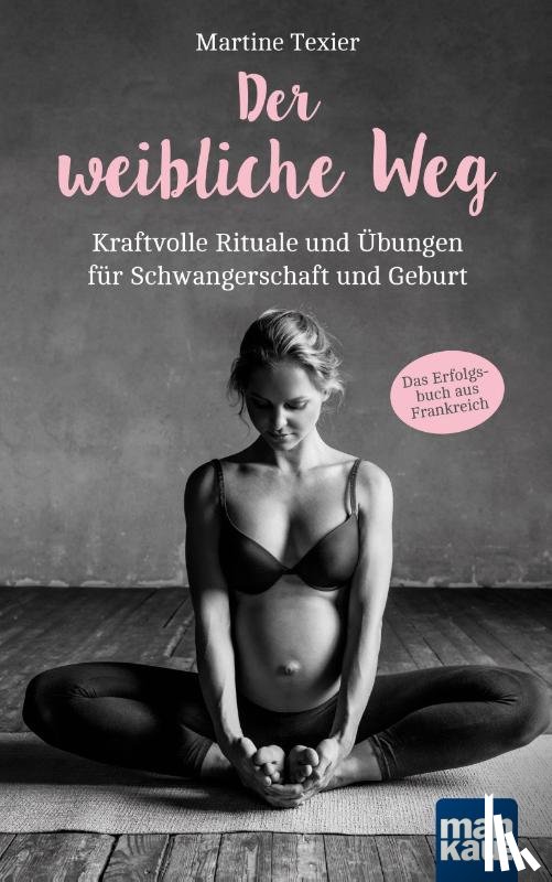 Texier, Martine - Der weibliche Weg