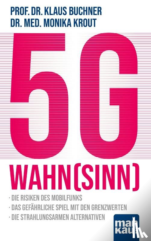 Buchner, Klaus, Krout, Monika - 5G-Wahnsinn