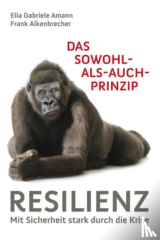 Amann, Ella Gabriele, Alkenbrecher, Frank - Das Sowohl als auch Prinzip