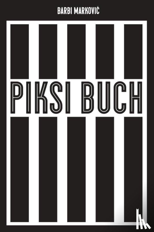 Markovic, Barbi - Piksi-Buch