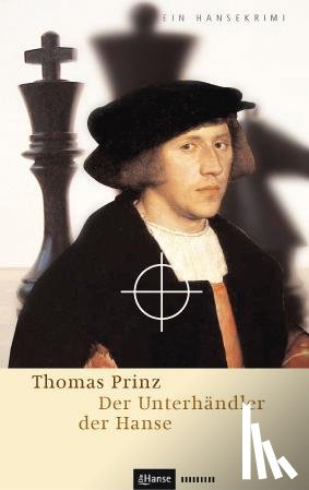 Prinz, Thomas - Der Unterhändler der Hanse