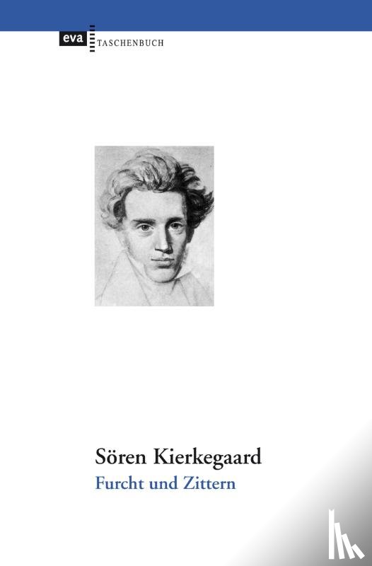 Kierkegaard, Sören - Furcht und Zittern