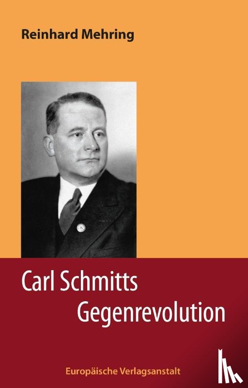 Mehring, Reinhard - Carl Schmitts Gegenrevolution