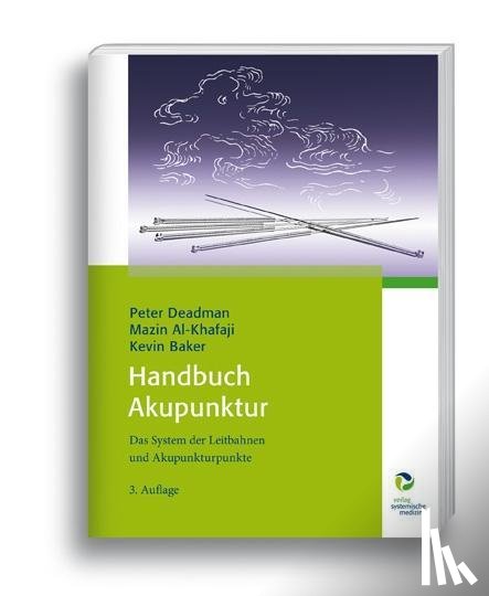 Deadman, Peter, Al-Khafaji, Mazin, Baker, Kevin - Handbuch Akupunktur