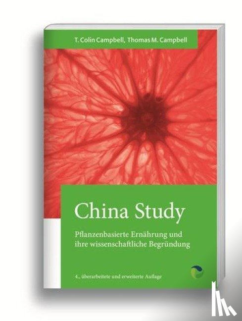 Campbell, T Colin, Campbell, Thomas M - China Study