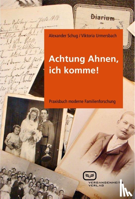 Schug, Alexander, Urmersbach, Viktoria - Achtung Ahnen, ich komme!
