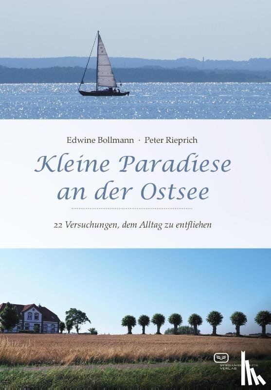 Bollmann, Edwine, Rieprich, Peter - Kleine Paradiese an der Ostsee